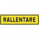 Cartello rifrangente RALLENTARE