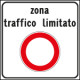 Cartello NF 322 ZONA TRAFFICO LIMITATO