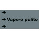 Etichetta fondo grigio "VAPORE PULITO" sinistra