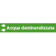 Foglio da 5 etichette fondo verde "ACQUA DEMINERALIZZATA"freccia sx