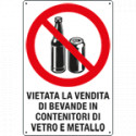 Cartello divieto " vietata la vendita di bevande in vetro e metallo"