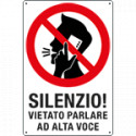 Cartello " Silenzio! vietato parlare ad alta voce"