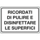 Cartello " Ricordati di pulire le superfici "