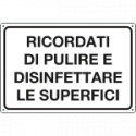 Cartello " Ricordati di pulire le superfici "