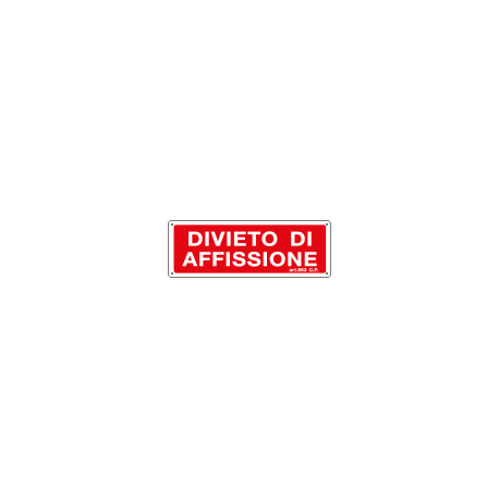 Cartello divieto Divieto di affissione