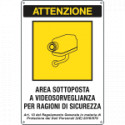 Cartello ATTENZIONE area sottoposta a videosorveglianza(D. LGS. n. 101