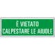 Cartello informazione vietato calpestare aiuole