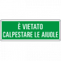 Cartello informazione vietato calpestare aiuole