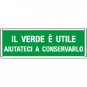 Cartello Il verde e' utile aiutateci