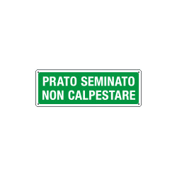 Cartello Prato seminato non calpestare