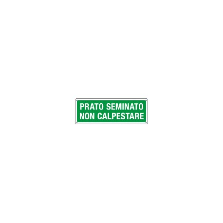 Cartello Prato seminato non calpestare