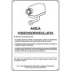 Cartello alluminio AREA VIDEOSORVEGLIATA (D. LGS. n. 101 del 10/08/2018)