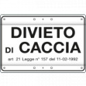 Cartello DIVIETO DI CACCIA art. 21 L. 157