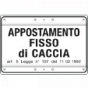 Cartello APPOSTAM. FISSO DI CACCIA art. 5