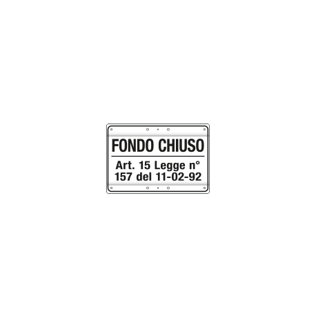 Cartello FONDO CHIUSO art. 15 L. 157 11/2/92