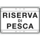 Cartello RISERVA DI PESCA