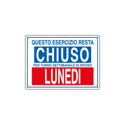 Etichetta ESERCIZIO CHIUSO LUNEDI