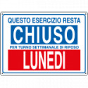Etichetta ESERCIZIO CHIUSO LUNEDI