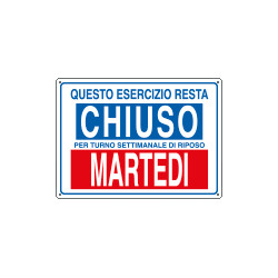 Etichetta ESERCIZIO CHIUSO MARTEDI
