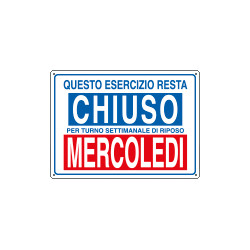 Etichetta ESERCIZIO CHIUSO MERCOLEDI