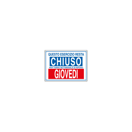 Etichetta ESERCIZIO CHIUSO GIOVEDI