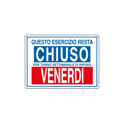 Etichetta ESERCIZIO CHIUSO VENERDI