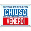 Etichetta ESERCIZIO CHIUSO VENERDI