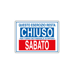 Etichetta ESERCIZIO CHIUSO SABATO