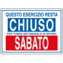 Etichetta ESERCIZIO CHIUSO SABATO