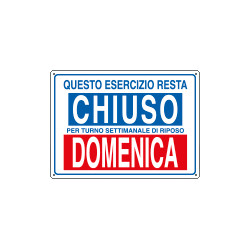 Etichetta ESERCIZIO CHIUSO DOMENICA