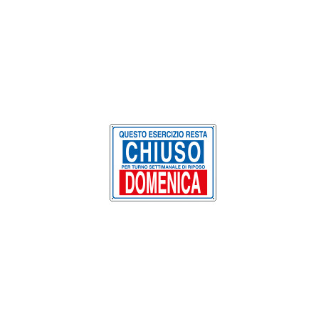 Etichetta ESERCIZIO CHIUSO DOMENICA