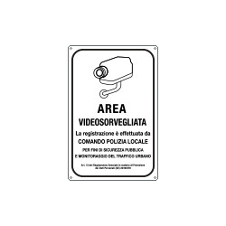Cartello AREA SOTTOPOSTA A VIDEOSORVEGLIANZA polizia locale