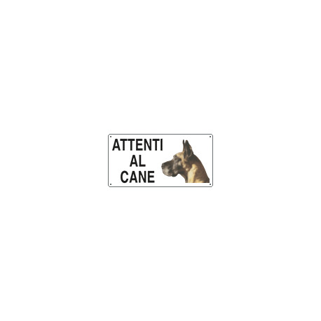 Cartello ATTENTI AL CANE (alano)
