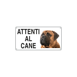 Cartello ATTENTI AL CANE (bull mastif)