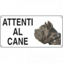 Cartello ATTENTI AL CANE (mastino napoletano)