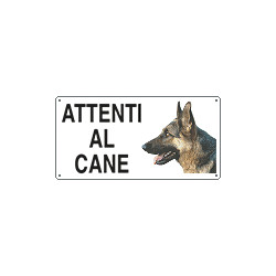 Cartello ATTENTI AL CANE (pastore tedesco)