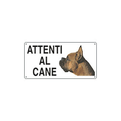 Cartello ATTENTI AL CANE (boxer)