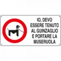 Cartello IO DEVO ESSERE TENUTO (barboncino)