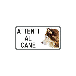 Cartello ATTENTI AL CANE (husky)