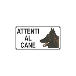 Cartello ATTENTI AL CANE (pastore belga)