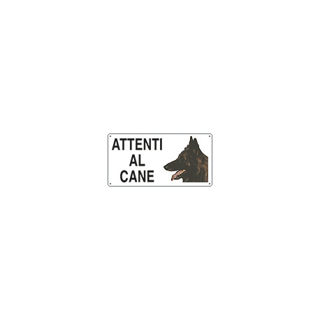 Cartello ATTENTI AL CANE (pastore belga)