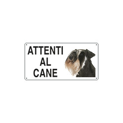 Cartello ATTENTI AL CANE (schnauzer gigante