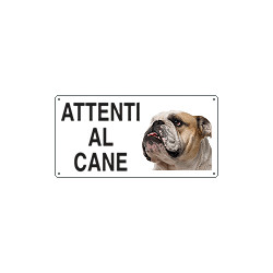Cartello ATTENTI AL CANE (bulldog inglese)