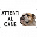 Cartello ATTENTI AL CANE (bulldog inglese)