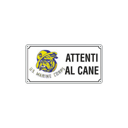 Cartello ATTENTI AL CANE (U. S. Marine Corps)