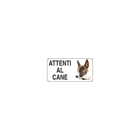 Cartello ATTENTI AL CANE (bull terriers)