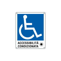 Cartello accessibilita' condizionata ai disabili