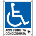 Cartello accessibilita' condizionata ai disabili