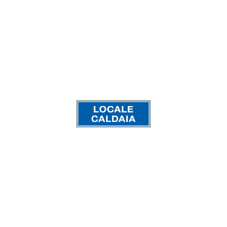 Cartello aziendale Locale caldaia