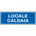 Cartello aziendale Locale caldaia